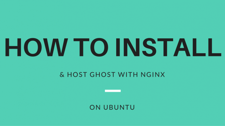 how to install ghost in nginx on ubuntu