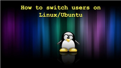 how to switch users in ubuntu linux