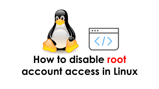 disable root access in linux systems