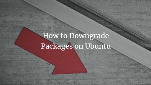 downgrade ubuntu software packages