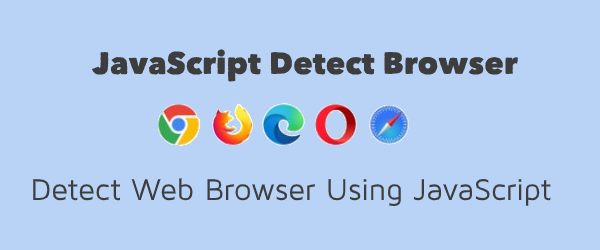 detect browser in javascript