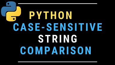 case insensitive comparison in python