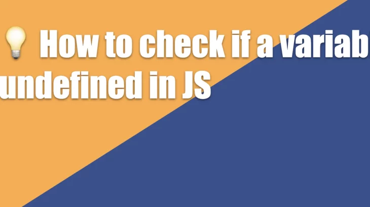 check variable is undefined in javascript