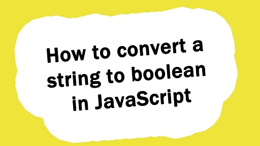 convert string to boolean in javascript