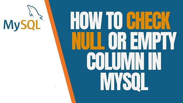 check column empty or null in mysql