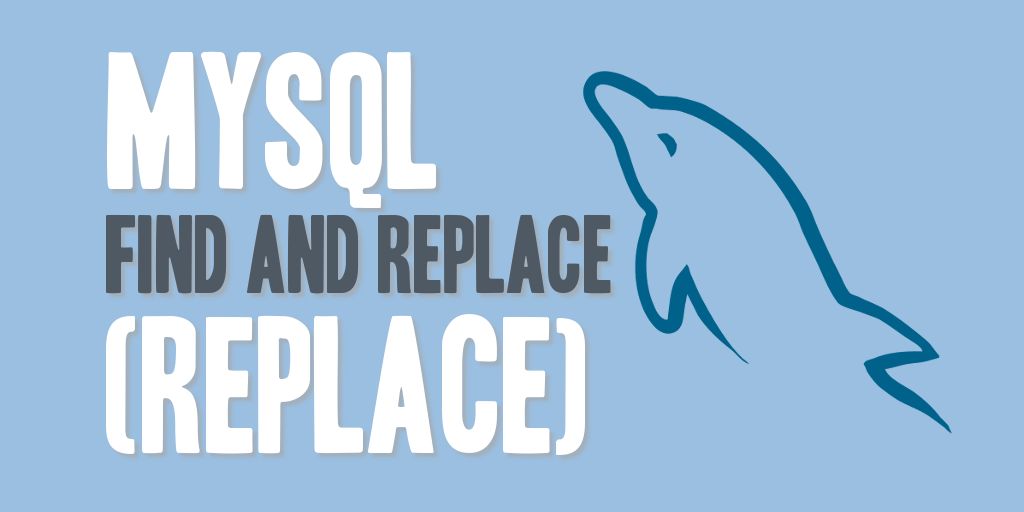 how-to-find-and-replace-text-in-entire-table-in-mysql-fedingo